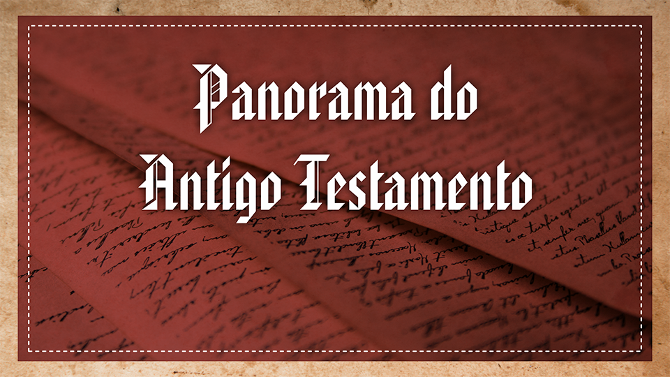 Panorama do Antigo Testamento
